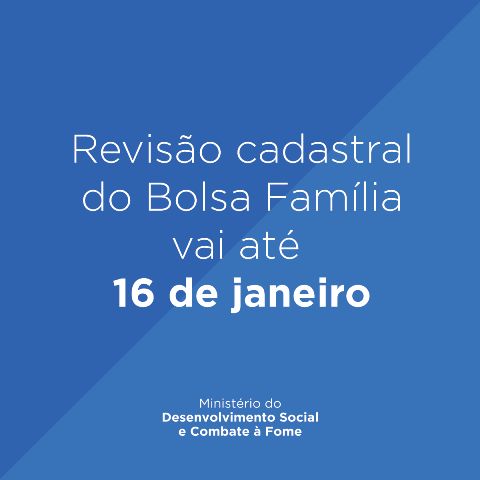 Revisão cadastral do Bolsa Família é realizada até 16 de janeiro